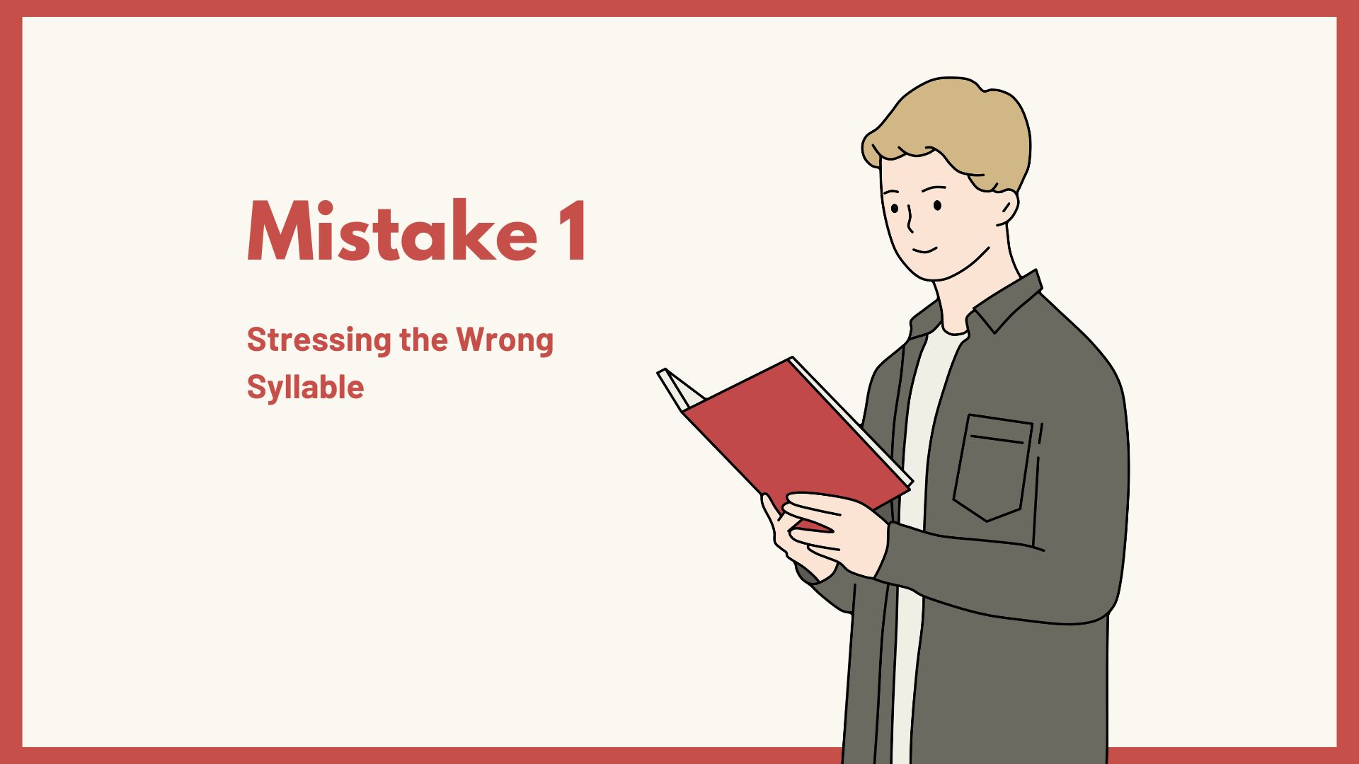 Stressing the Wrong Syllable